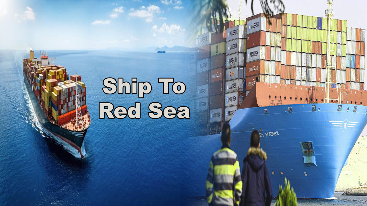 Ship from China to Ship To Red Sea