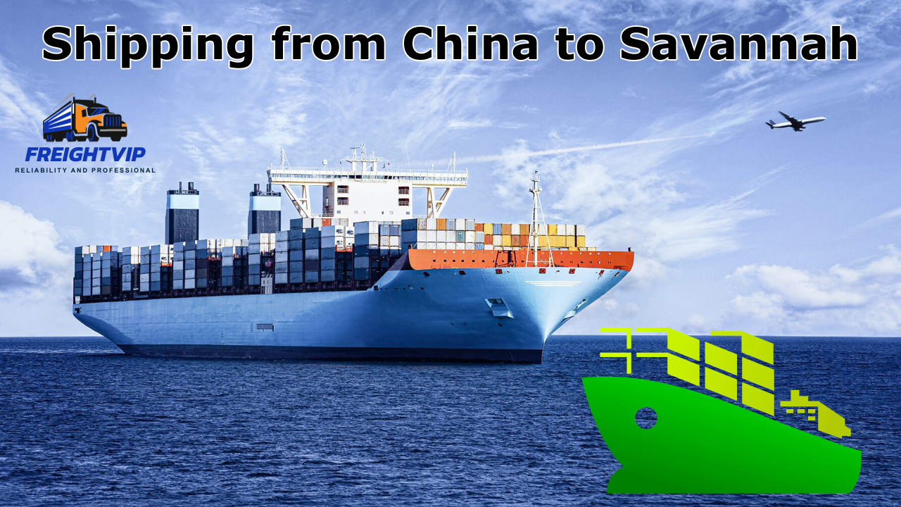 Shipping from China to Savannah