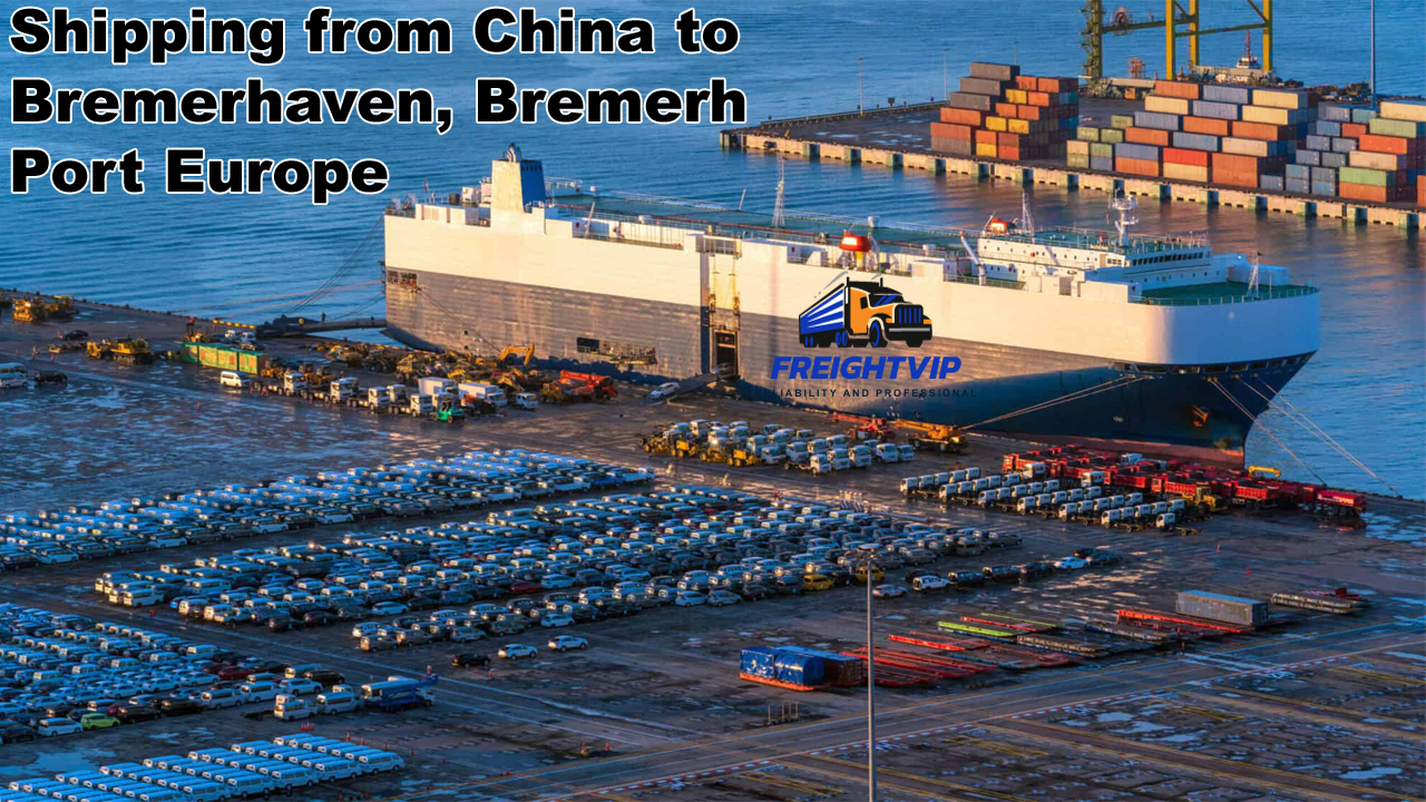 Shipping from China to Bremerhaven, Bremerh Port Europe