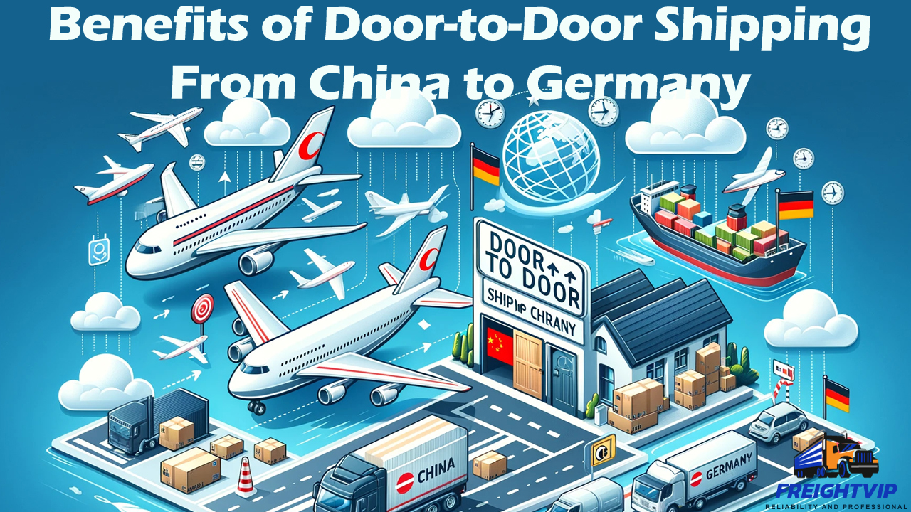 Benefits of Door-to-Door Shipping From China to Germany