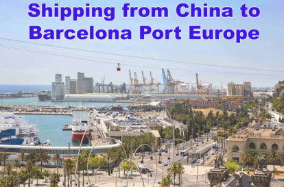 Shipping from China to Barcelona Port Europe